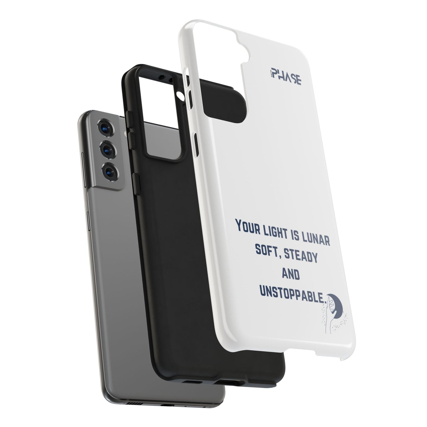 Inspirational Tough Phone Case - Your Light is Lunar, Soft, Steady & Unstoppable